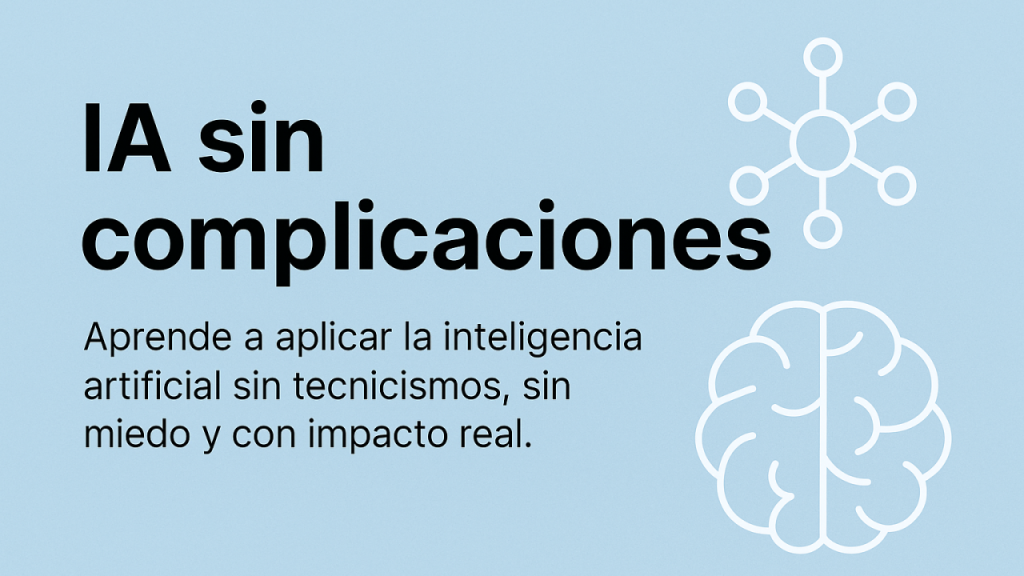 ia sin complicaciones